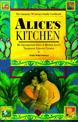 Alice's Kitchen: Traditional Lebanese Cooking