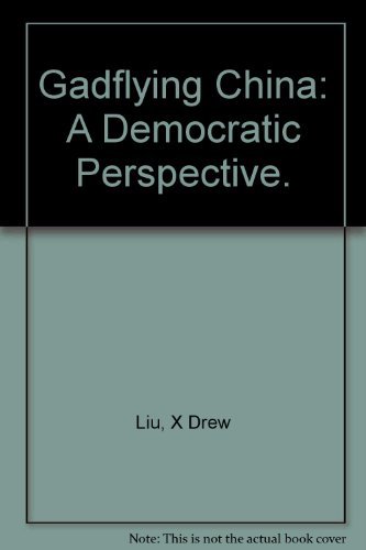 9780966050219: Gadflying China: A Democratic Perspective.