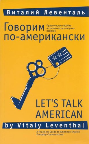 9780966050592: Let's Talk American: A Practical Guide to American English Everyday Conversations (Upper Beginning and Intermediate)