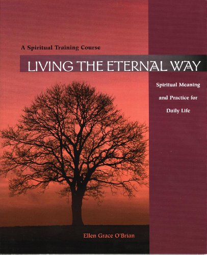 Stock image for Living The Eternal Way: Spiritual Meaning and Practice for Daily Life for sale by Front Cover Books
