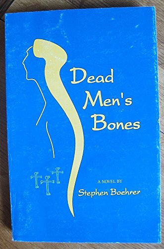 Stock image for Dead Men's Bones for sale by Alf Books