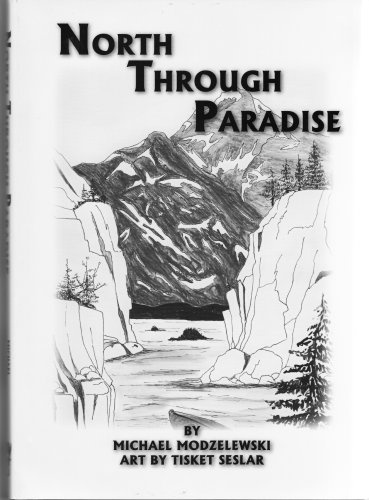 Imagen de archivo de North Through Paradise a la venta por ThriftBooks-Atlanta