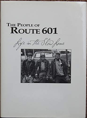 9780966064209: People of Route 601 : Life in the Slow Lane