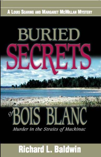 Stock image for Buried Secrets of Bois Blanc (Louis Searing and Margaret McMillan Mysteries) for sale by The Maryland Book Bank