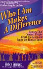 Beispielbild fr Who I Am Makes a Difference : Stories That Connect People Heart-To-Heart and Ignite the Human Spirit zum Verkauf von Better World Books