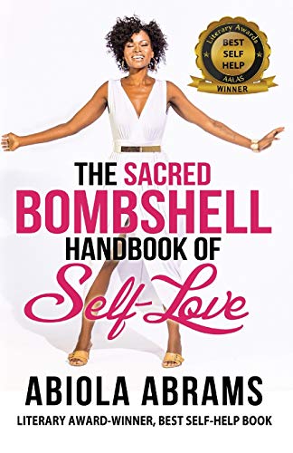 Imagen de archivo de The Sacred Bombshell Handbook of Self-Love: The 11 Secrets of Feminine Power a la venta por ZBK Books