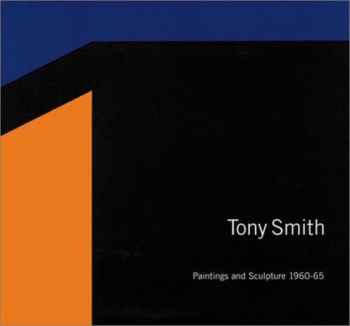 Stock image for Tony Smith: Paintings And Sculpture, 1960-1965 (MITCHELL-INNES) for sale by Books From California