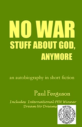 Stock image for No War Stuff About God, Anymore: an autobiography in short fiction for sale by HPB Inc.