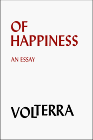 Stock image for Of Happiness: An Essay for sale by Nelsons Books