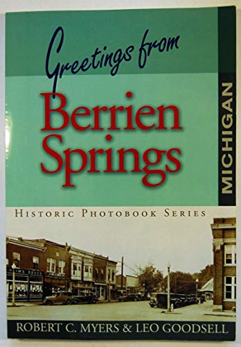 Beispielbild fr Greetings from Berrien Springs, Michigan zum Verkauf von BooksElleven