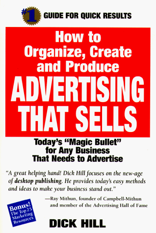 Advertising That Sells (9780966082807) by Hill, Dick
