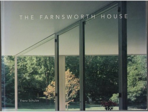 The Farnsworth House (9780966084009) by Schulze, Franz