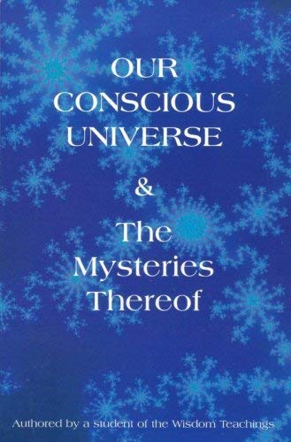 Stock image for Our conscious universe & the mysteries thereof for sale by HPB Inc.