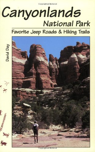 Stock image for Canyonlands National Park Favorite Jeep Roads & Hiking Trails for sale by -OnTimeBooks-