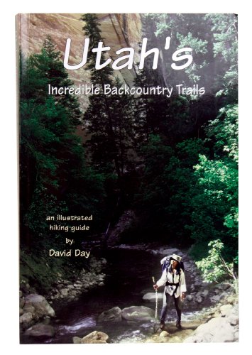 Stock image for Utah's Incredible Backcountry Trails for sale by Open Books