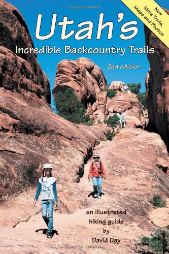 Beispielbild fr Utahs Incredible Backcountry Trails, 2nd edition zum Verkauf von Seattle Goodwill