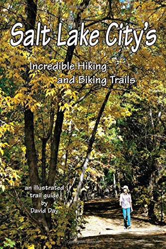 Beispielbild fr Salt Lake City's Incredible Hiking and Biking Trails zum Verkauf von Blindpig Books