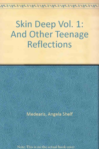 Beispielbild fr Skin Deep Vol. 1: And Other Teenage Reflections zum Verkauf von HPB Inc.