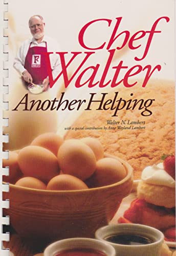 Imagen de archivo de Chef Walter Another Helping a la venta por Once Upon A Time Books