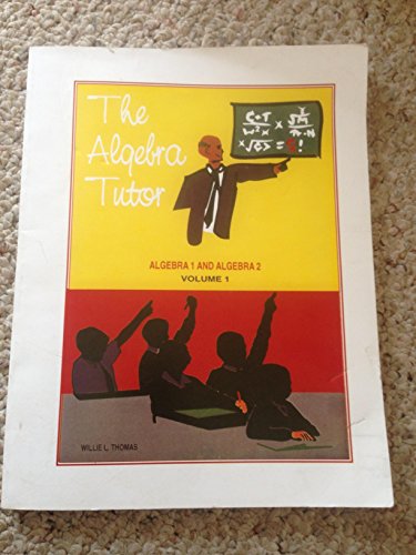 Imagen de archivo de The Algebra Tutor: Algebra I and II a la venta por ThriftBooks-Dallas