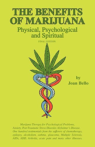 Imagen de archivo de The Benefits of Marijuana: Physical, Psychological and Spiritual a la venta por Lucky's Textbooks