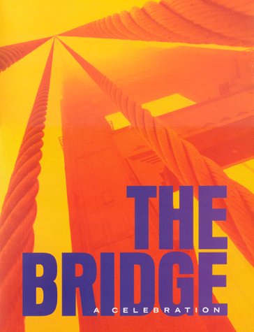 Beispielbild fr The Bridge, A Celebration zum Verkauf von Books From California