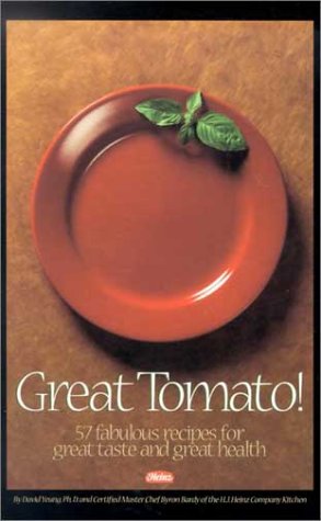 Stock image for Great Tomato!: 57 Fabulous Recipes for Great Taste and Great Health for sale by Wonder Book