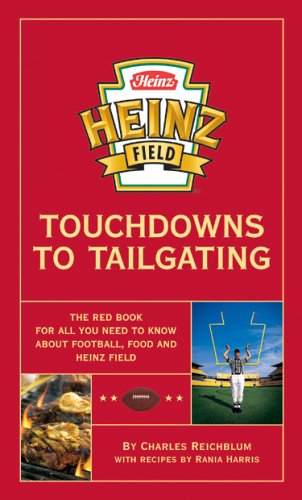 Immagine dell'editore per Heinz Field Touchdowns to Tailgating: The Red Book for All You Need to Know about Football, Food and Heinz Field venduto da ThriftBooks-Atlanta