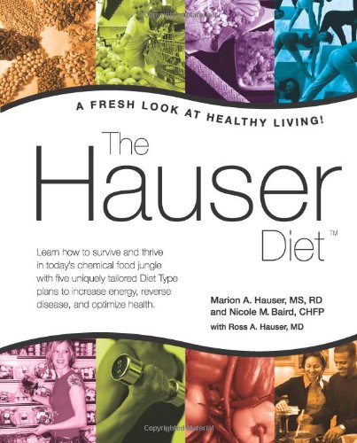 Beispielbild fr The Hauser Diet: A Fresh Look At Healthy Living! zum Verkauf von ThriftBooks-Atlanta