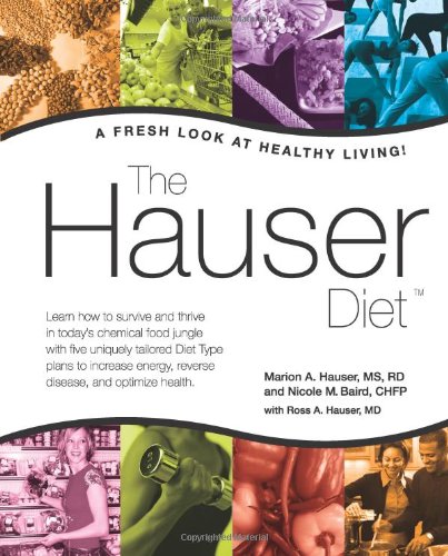 Stock image for The Hauser Diet: A Fresh Look At Healthy Living! for sale by ThriftBooks-Atlanta
