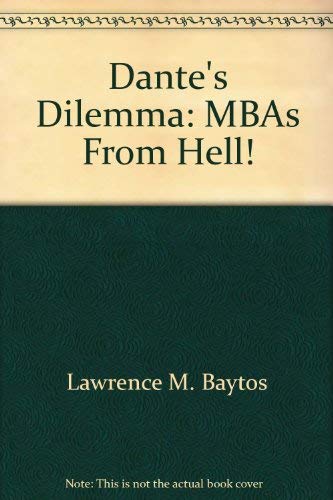 Stock image for Dante's Dilemma: MBAs From Hell! for sale by Books From California