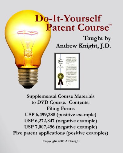 Do-It-Yourself Patent Course: Supplemental Course Materials (9780966102680) by Unknown Author