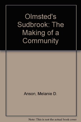 Imagen de archivo de Olmsted's Sudbrook The Making of a Community a la venta por Boards & Wraps