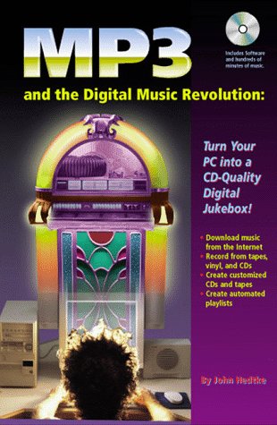 Beispielbild fr Mp3 and the Digital Music Revolution: Turn Your PC into a Cd-Quality Digital Jukebox! zum Verkauf von artbook-service