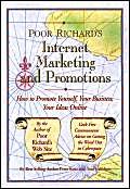 Stock image for Poor Richard's Internet Marketing and Promotions : How to Promote Yourself, Your Business, Your Ideas for sale by Better World Books