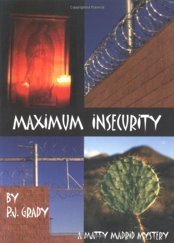 Imagen de archivo de Maximum Insecurity a la venta por ThriftBooks-Atlanta