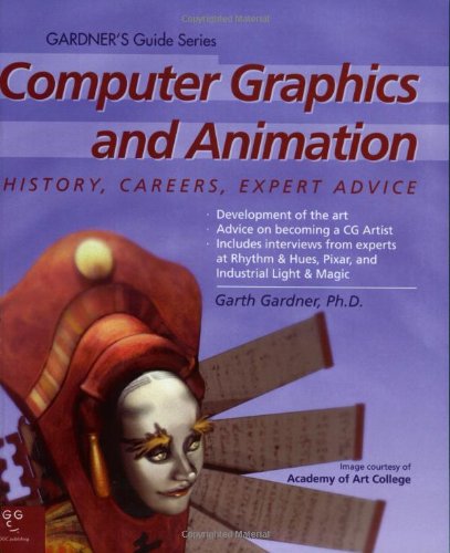Beispielbild fr Computer Graphics and Animation History, Careers, Expert Advice zum Verkauf von TextbookRush