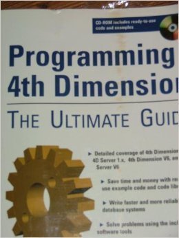 9780966110302: Title: Programming 4th Dimension The ultimate guide