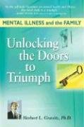 Imagen de archivo de Mental Illness And The Family: Unlocking the Doors to Triumph a la venta por Wonder Book