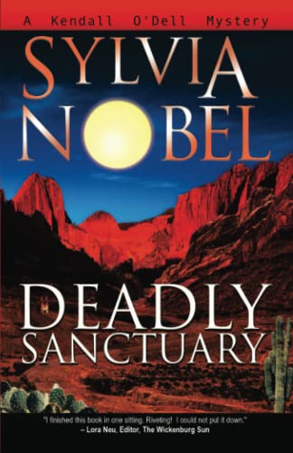 Stock image for Deadly Sanctuary (A Kendall ODell Mystery) for sale by Off The Shelf