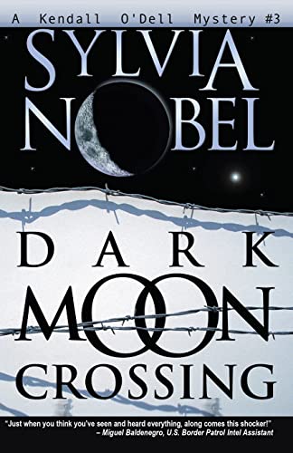 Imagen de archivo de Dark Moon Crossing (Kendall O'Dell Mystery series) a la venta por Bookmans