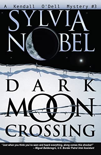 Stock image for Dark Moon Crossing (A Kendall O'Dell Mystery) for sale by -OnTimeBooks-