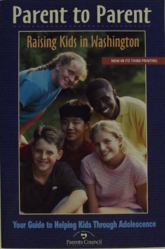 Stock image for Parent to parent-raising kids in washington for sale by 2Vbooks