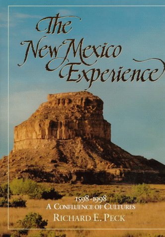 Stock image for The New Mexico Experience: 1598-1998: A Confluence of Cultures for sale by Adkins Books