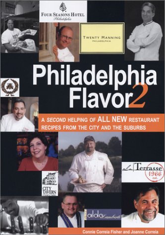 Stock image for Philadelphia Flavor 2: A Second Helping of All New Restaurant Recipes from the City and the Suburbs for sale by SecondSale