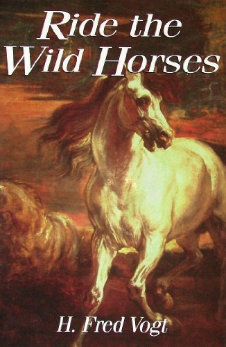 Ride the Wild Horses