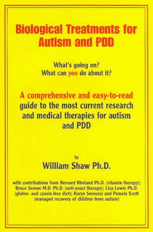 Stock image for Biological Treatments for Autism & PDD : What's Going On? What Can You Do About It? for sale by Once Upon A Time Books