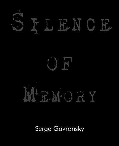 Beispielbild fr The Silence of Memory zum Verkauf von Better World Books