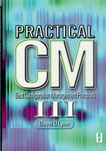 Image d'archives pour Practical Cm III: Best Configuration Management Practices for the 21st Century mis en vente par Revaluation Books