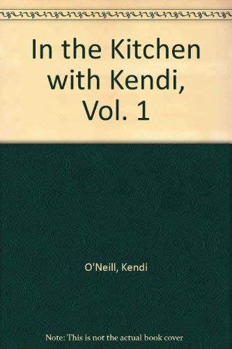 Stock image for In the Kitchen with Kendi, Vol. 1 for sale by Wonder Book